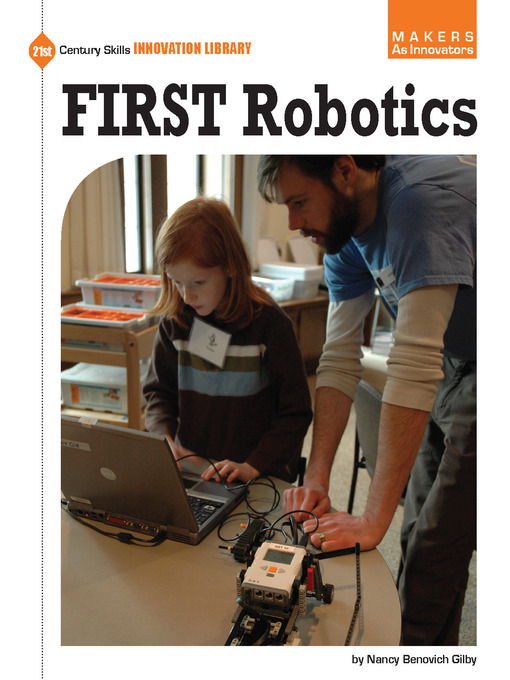 Title details for FIRST Robotics by Nancy Benovich Gilby - Available